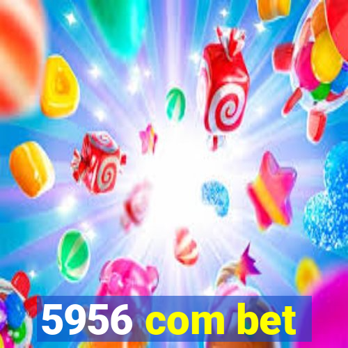 5956 com bet